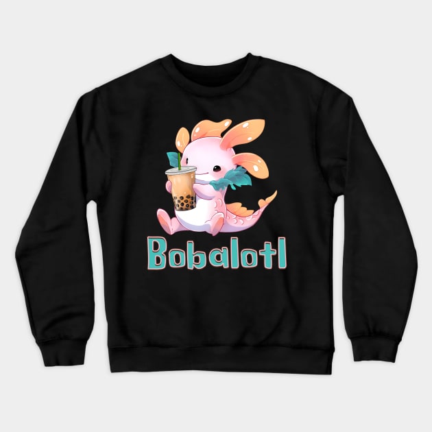 Bobalotl Funny Axolotl Bubble Tea Crewneck Sweatshirt by Luxinda